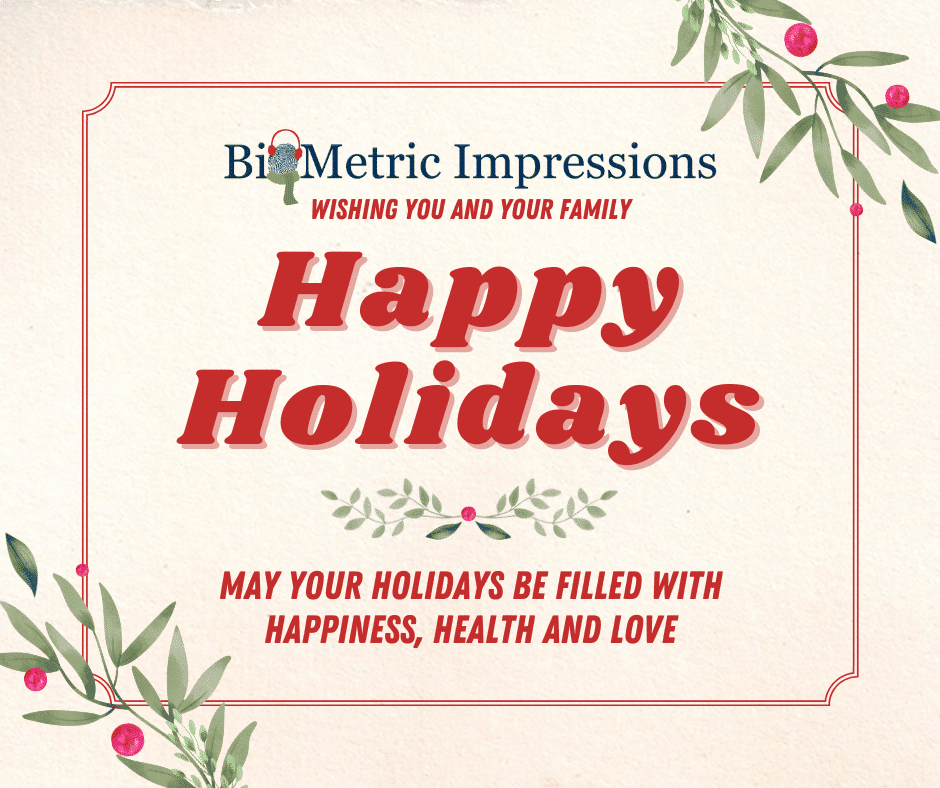 Happy Holidays from Biometric Impressions Corp.